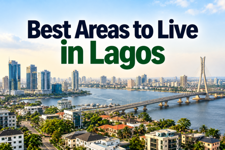 Best Areas to Live in Lagos: A Complete Guide for 2026