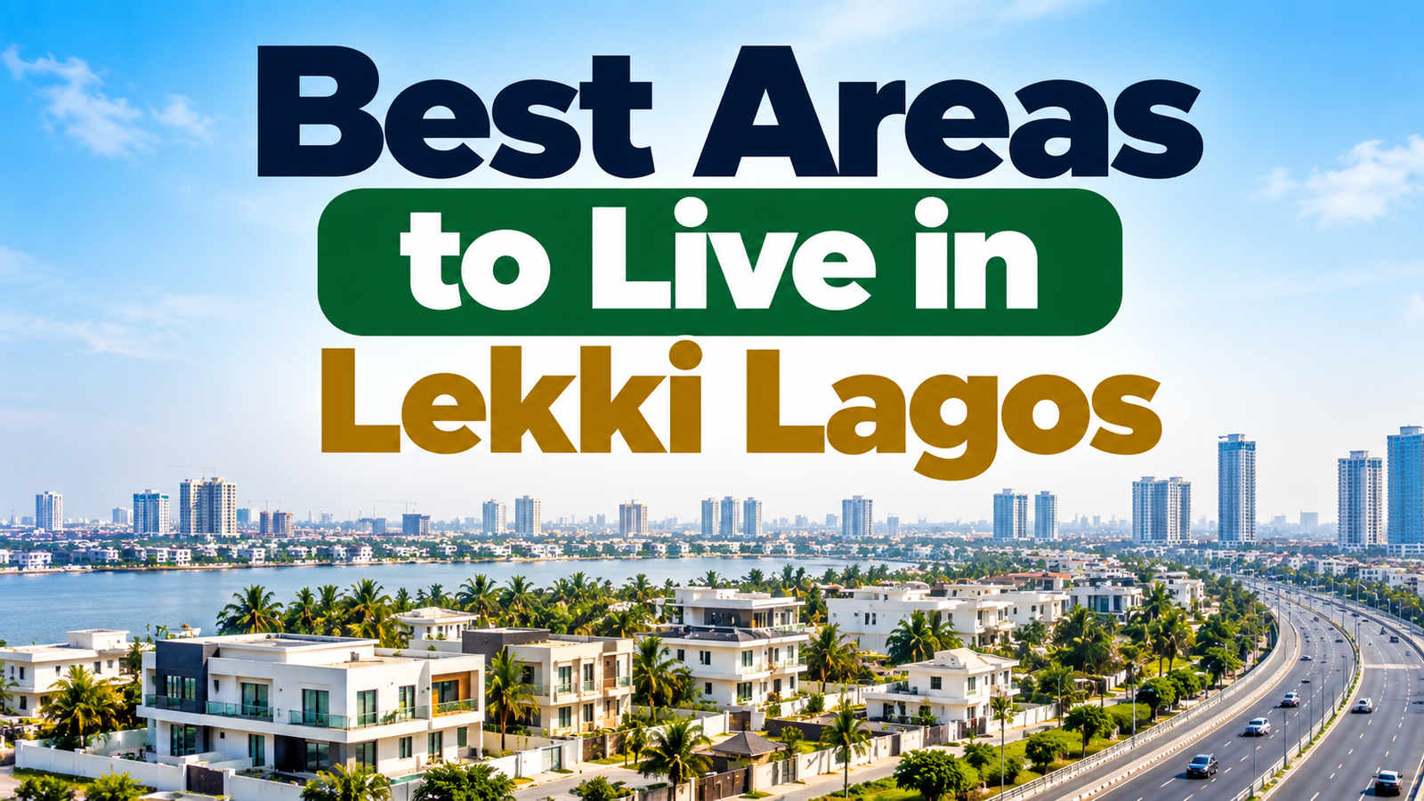 Best Areas to Live in Lekki, Lagos State